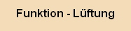Funktion - Lftung