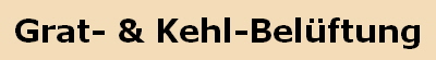 Grat- & Kehl-Belftung